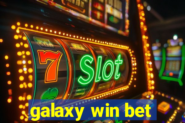 galaxy win bet